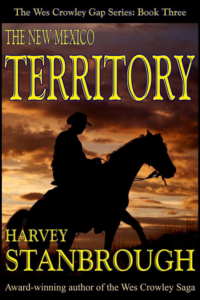 The New Mexico Territory (The Wes Crowley Series #5)