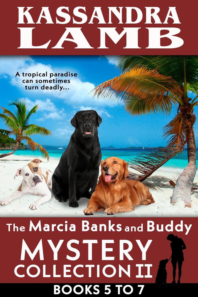 The Marcia Banks and Buddy Mystery Collection II Books 5-7 (The Marcia Banks and Buddy Mystery Collections #2)