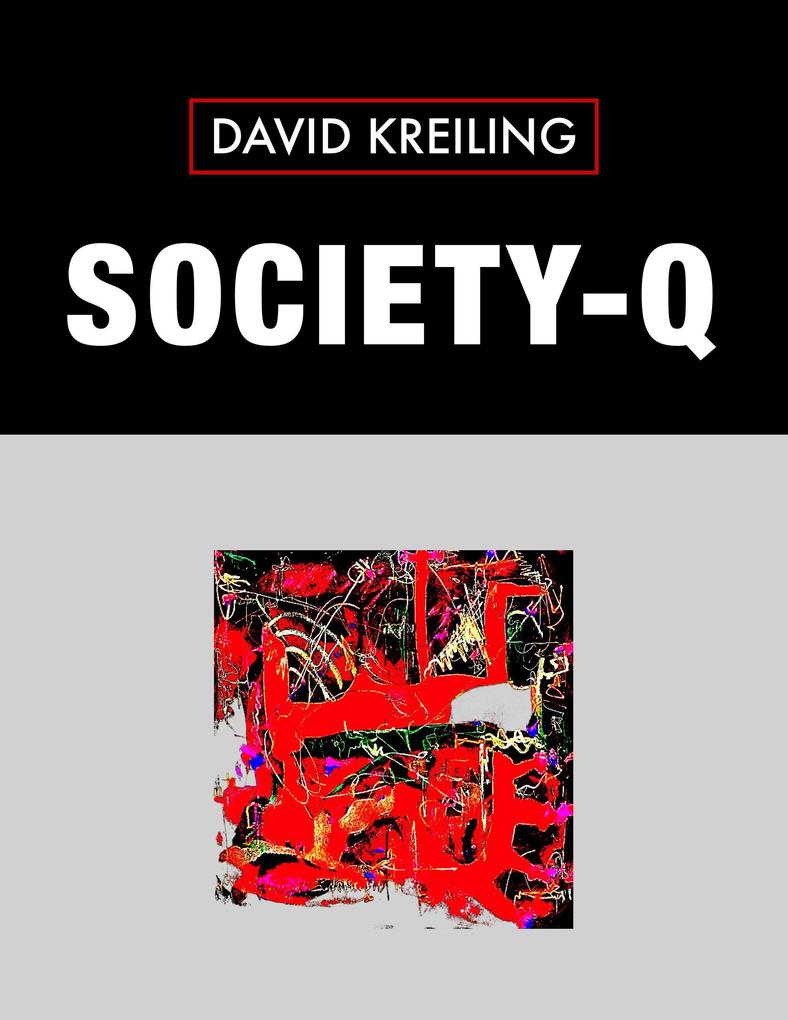 Society-Q (COSMIC CITIZEN BOOKS)