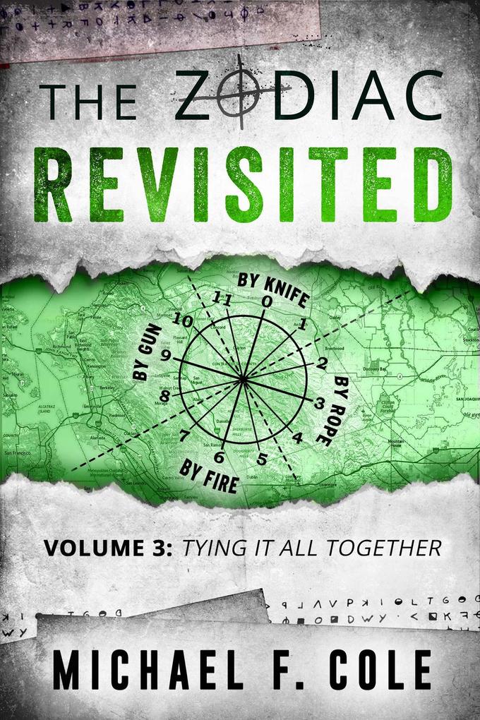 The Zodiac Revisited Volume 3: Tying It All Together