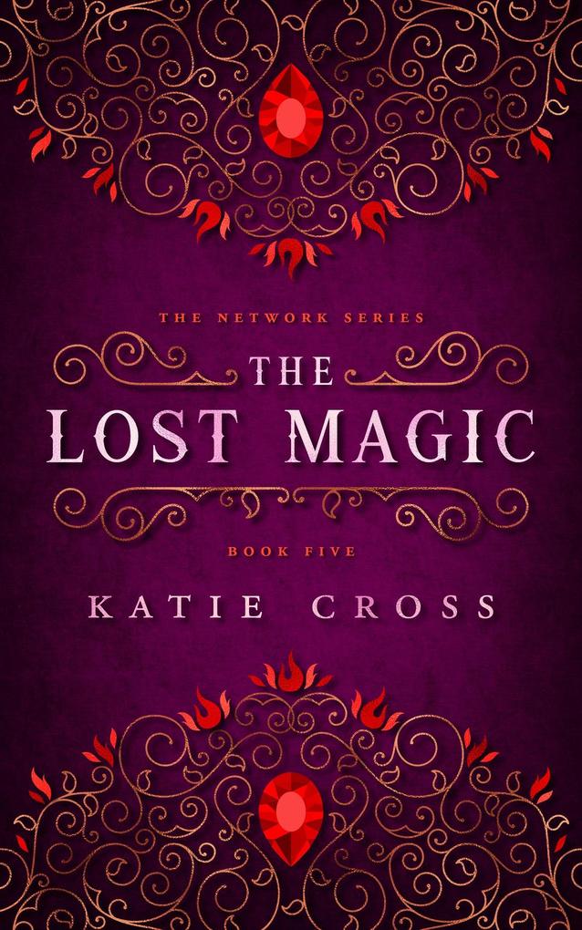 The Lost Magic (The Network Series #5)