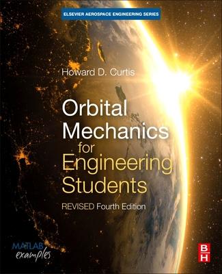 Elsevier Ltd Orbital Mechanics For Engineering Students