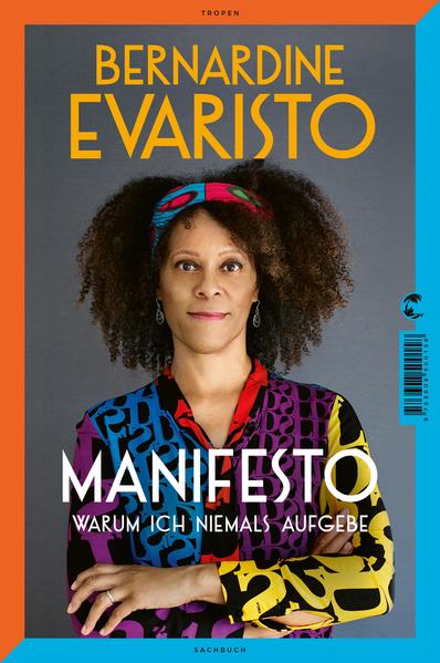 Manifesto. Warum ich niemals aufgebe. Ein inspirierendes Buch über den Lebensweg der ersten Schwarzen Booker-Prize-Gewinnerin und Bestseller-Autorin von »Mädchen Frau etc.«