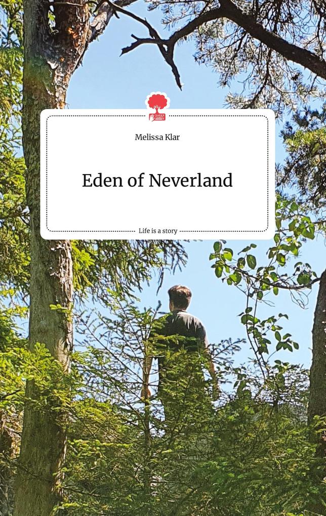 Eden of Neverland. Life is a Story - story.one