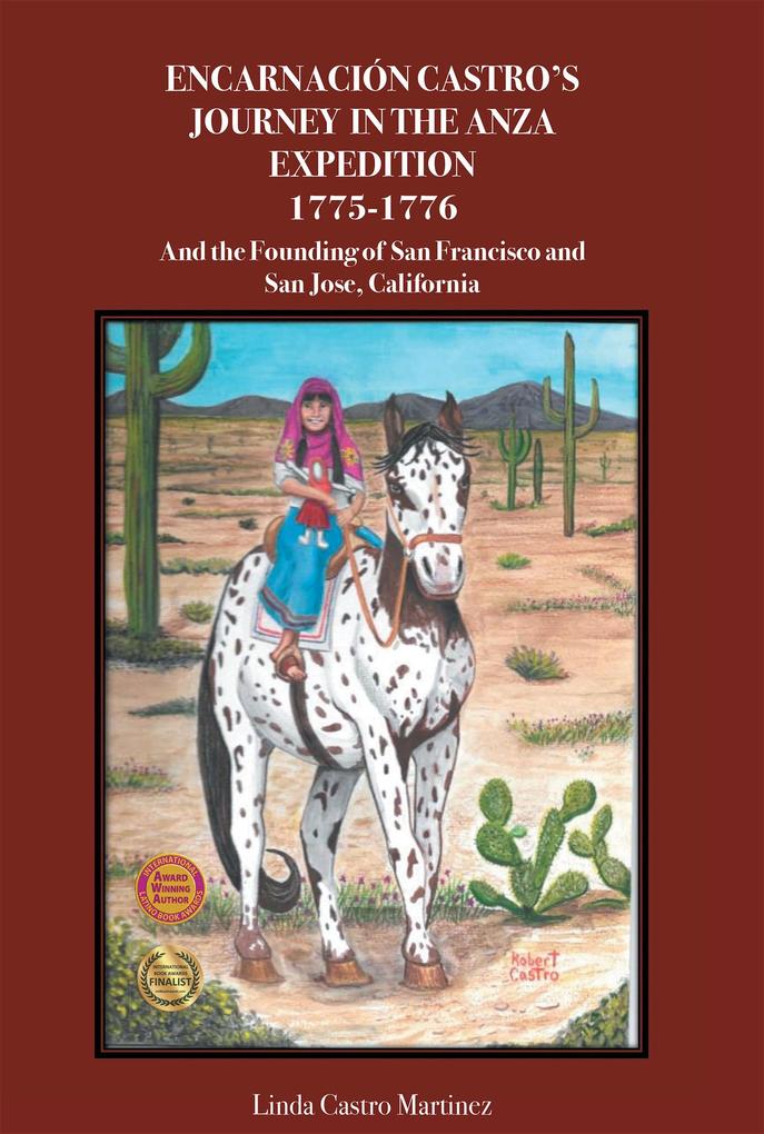 Encarnación Castro's Journey In The Anza Expedition 1775-1776