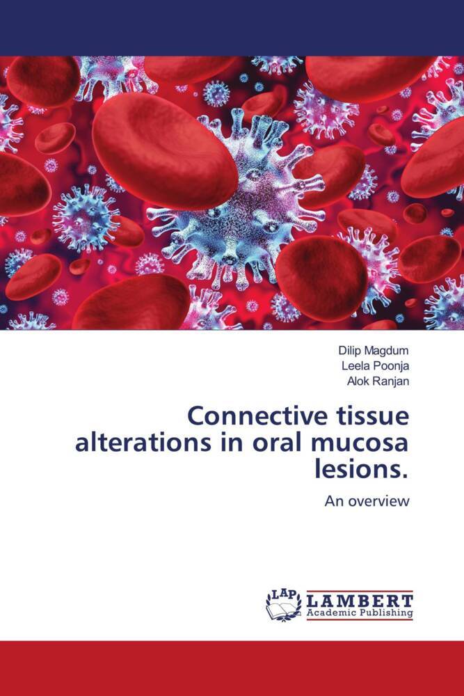 Connective tissue alterations in oral mucosa lesions.