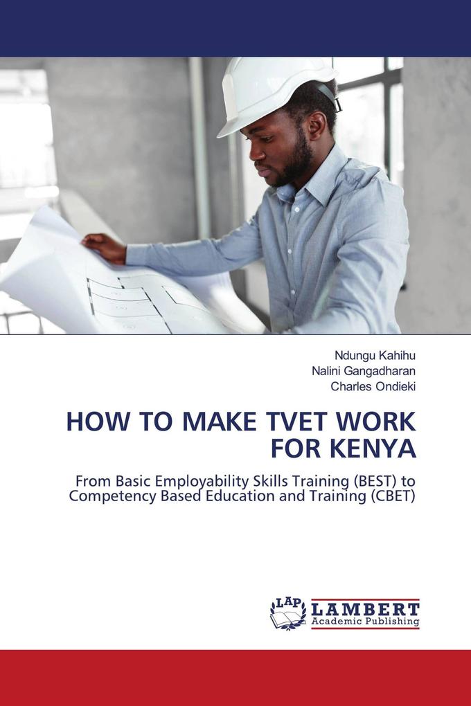 HOW TO MAKE TVET WORK FOR KENYA