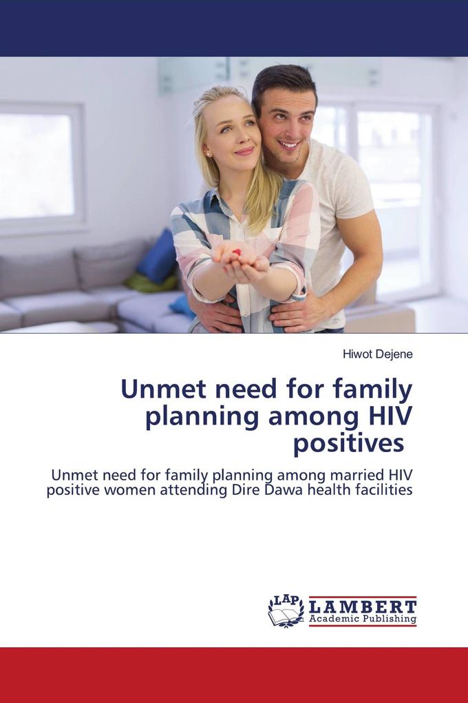 Unmet need for family planning among HIV positives