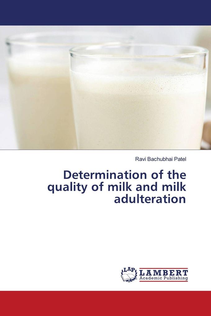 Determination of the quality of milk and milk adulteration
