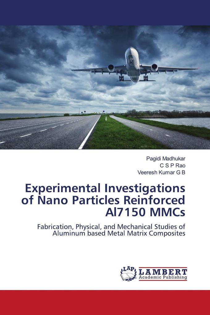 Experimental Investigations of Nano Particles Reinforced Al7150 MMCs