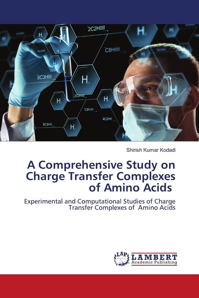 A Comprehensive Study on Charge Transfer Complexes of Amino Acids