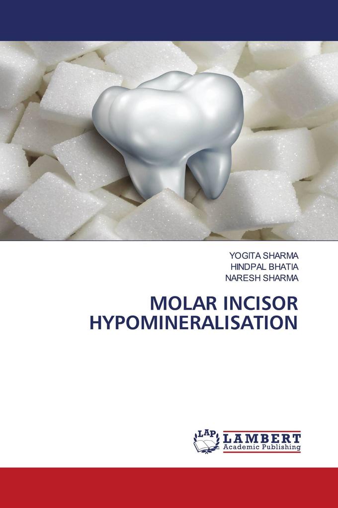 MOLAR INCISOR HYPOMINERALISATION