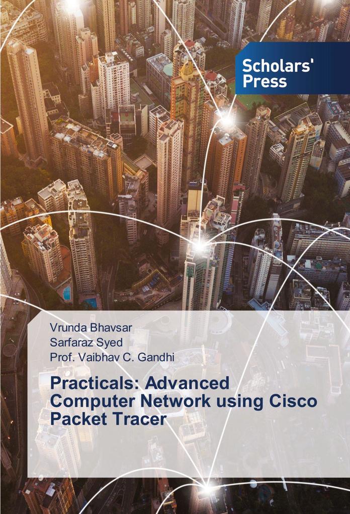 Practicals: Advanced Computer Network using Cisco Packet Tracer
