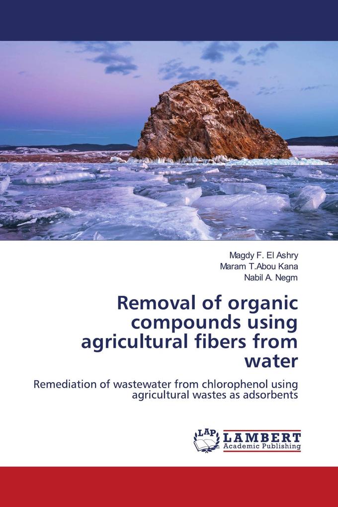 Removal of organic compounds using agricultural fibers from water