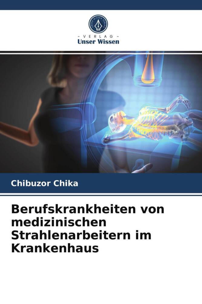 Berufskrankheiten von medizinischen Strahlenarbeitern im Krankenhaus