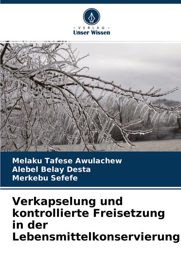 Verkapselung und Kontrollfreisetzung in der Lebensmitteltechnik