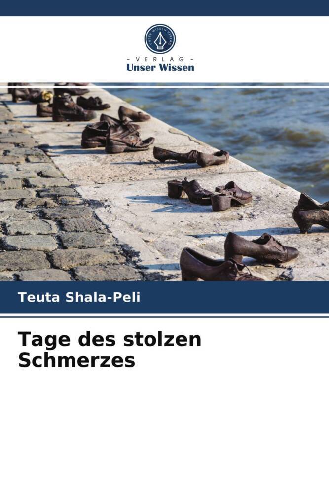 Tage des stolzen Schmerzes