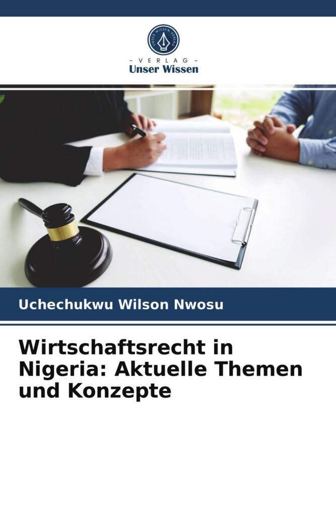 Wirtschaftsrecht in Nigeria: Aktuelle Themen und Konzepte