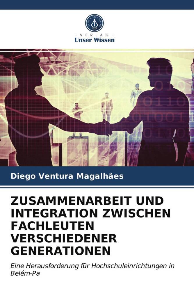 ZUSAMMENARBEIT UND INTEGRATION ZWISCHEN FACHLEUTEN VERSCHIEDENER GENERATIONEN