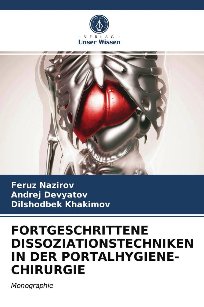 FORTGESCHRITTENE DISSOZIATIONSTECHNIKEN IN DER PORTALHYGIENE-CHIRURGIE