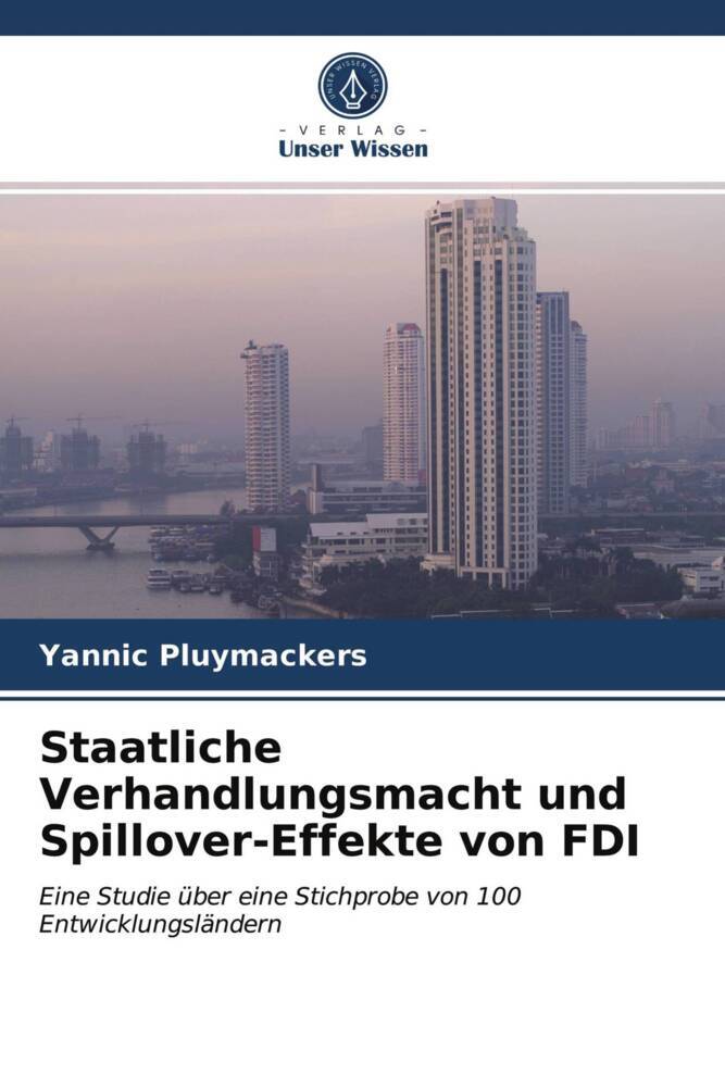 Staatliche Verhandlungsmacht und Spillover-Effekte von FDI
