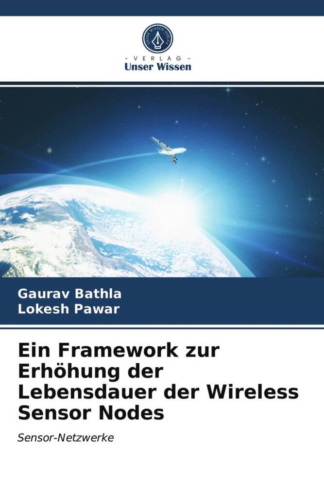Ein Framework zur Erhöhung der Lebensdauer der Wireless Sensor Nodes