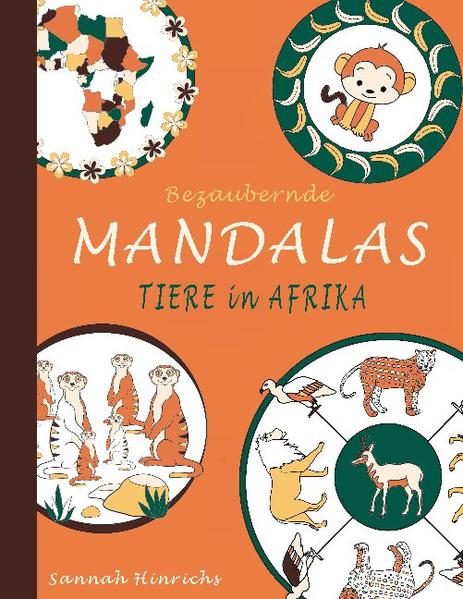 Bezaubernde Mandalas - Tiere in Afrika