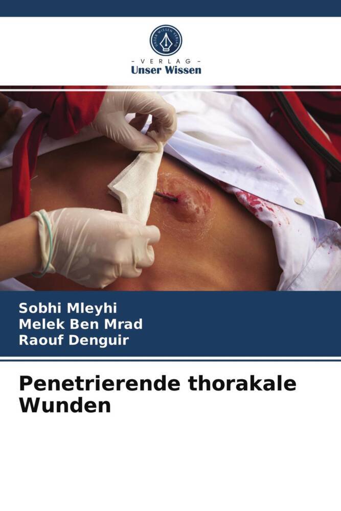 Penetrierende thorakale Wunden