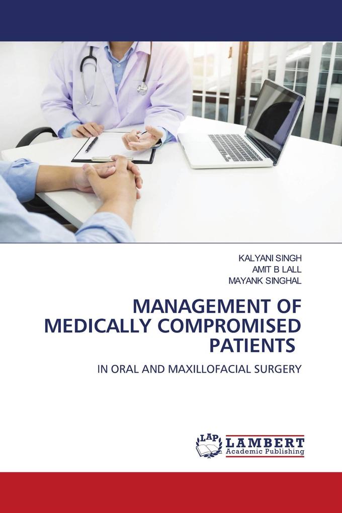 MANAGEMENT OF MEDICALLY COMPROMISED PATIENTS