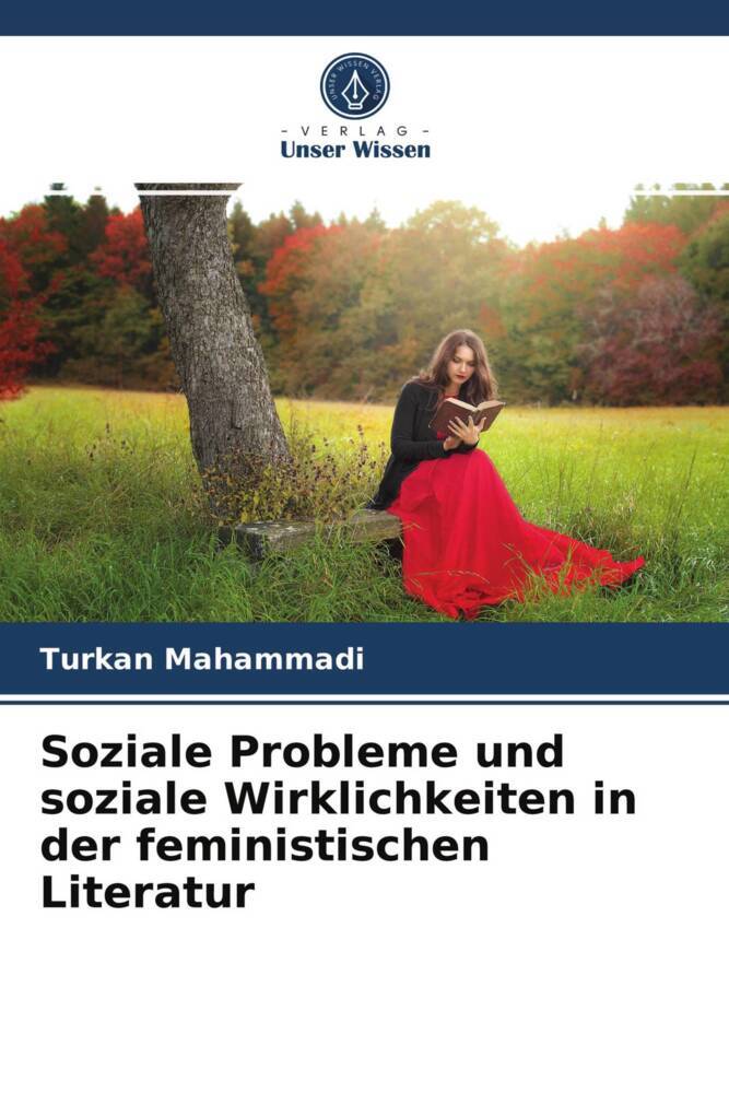 Soziale Probleme und soziale Wirklichkeiten in der feministischen Literatur