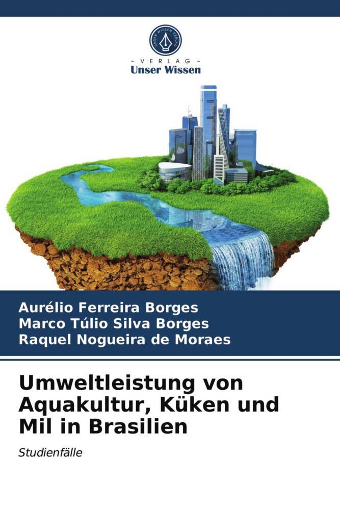 Umweltleistung von Aquakultur Küken und Mil in Brasilien
