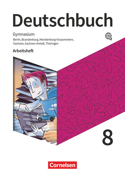 Deutschbuch Gymnasium 8. Schuljahr - Berlin Brandenburg Mecklenburg-Vorpommern Sachsen Sachsen-Anhalt und Thüringen - Arbeitsheft mit Lösungen