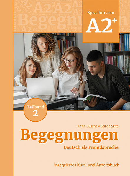 Schubert Verlag GmbH & Co Begegnungen Deutsch Als Fremdsprache A2+ Teilband 2, Integriertes Kurs- Und Arbeitsbuch