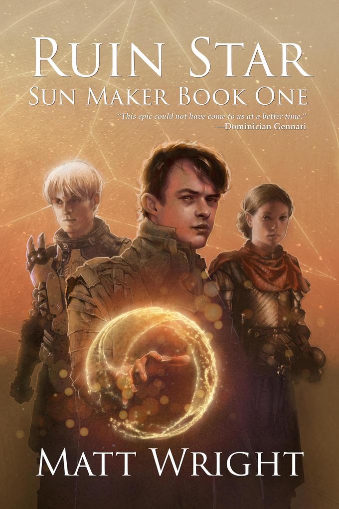Ruin Star (The Sun Maker Saga #1)