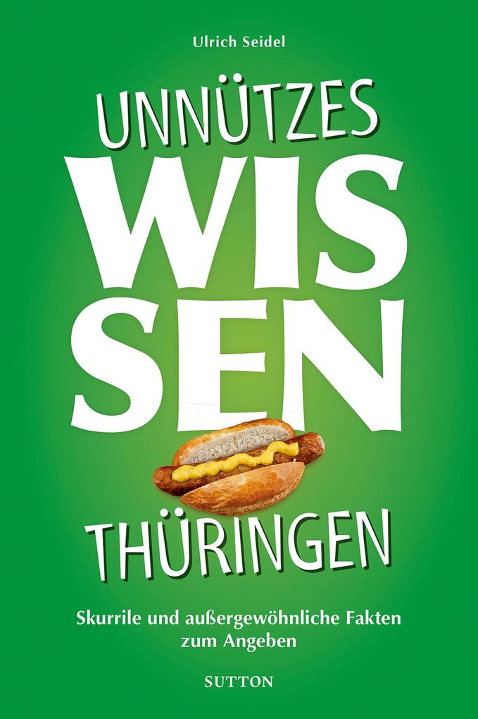 Unnützes Wissen Thüringen.