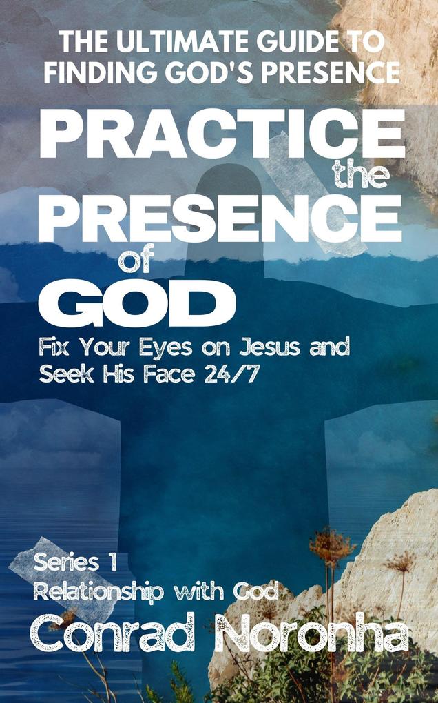 Practice the Presence of God (1)