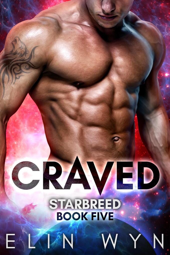 Craved: Science Fiction Romance (Star Breed #5)