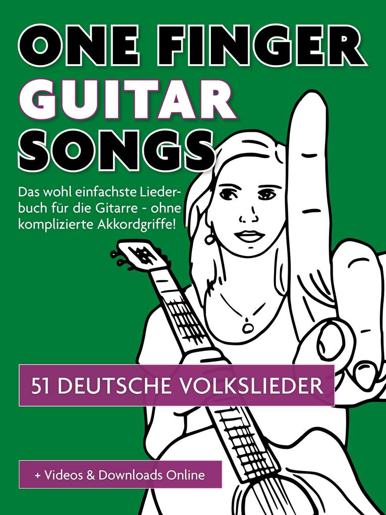One Finger Guitar Songs - 51 deutsche Volkslieder + Videos & Downloads Online