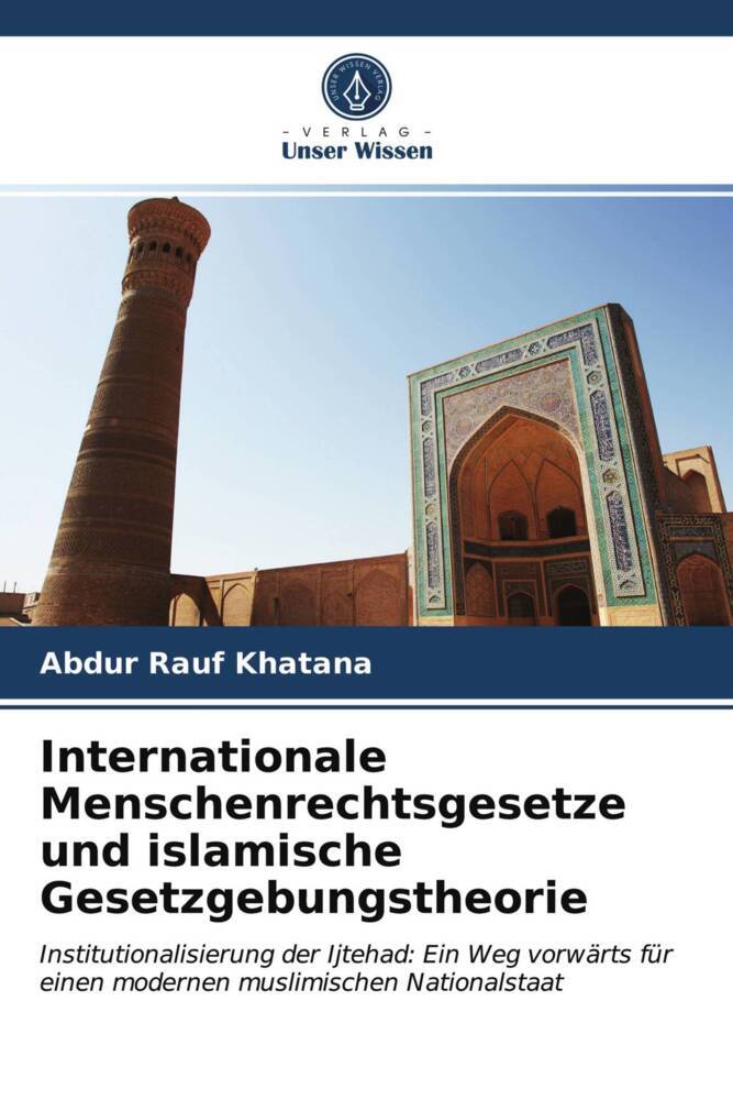 Internationale Menschenrechtsgesetze und islamische Gesetzgebungstheorie