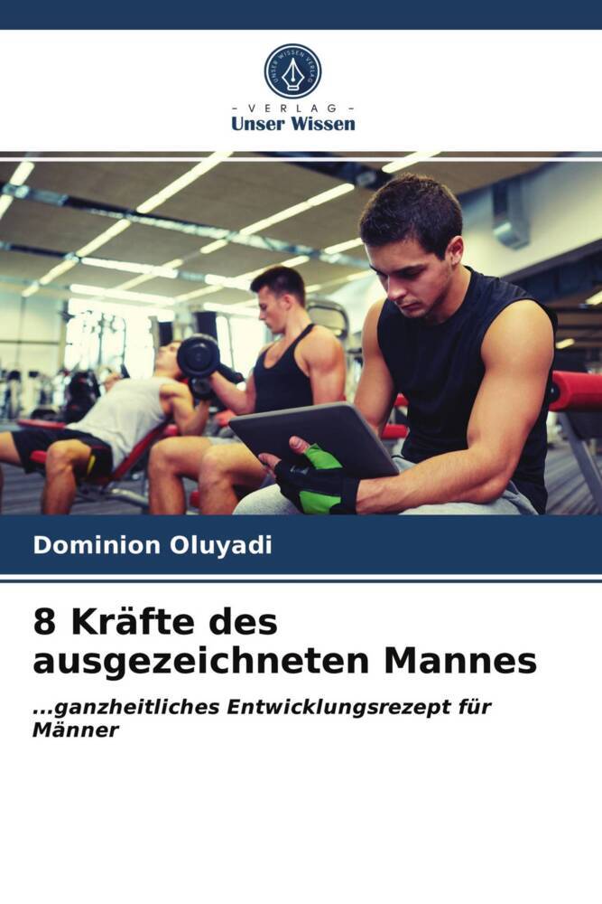 8 Kräfte des ausgezeichneten Mannes