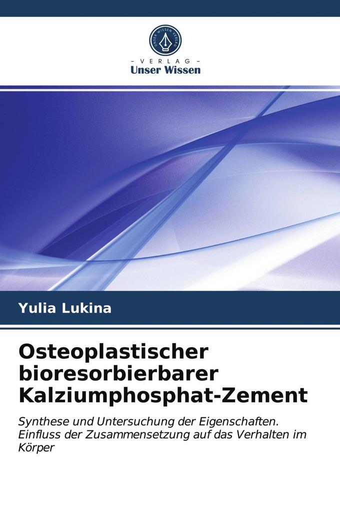 Osteoplastischer bioresorbierbarer Kalziumphosphat-Zement