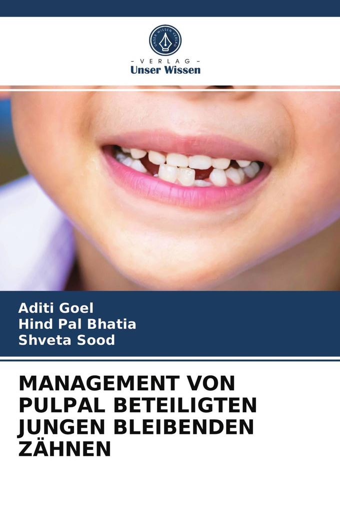 MANAGEMENT VON PULPAL BETEILIGTEN JUNGEN BLEIBENDEN ZÄHNEN