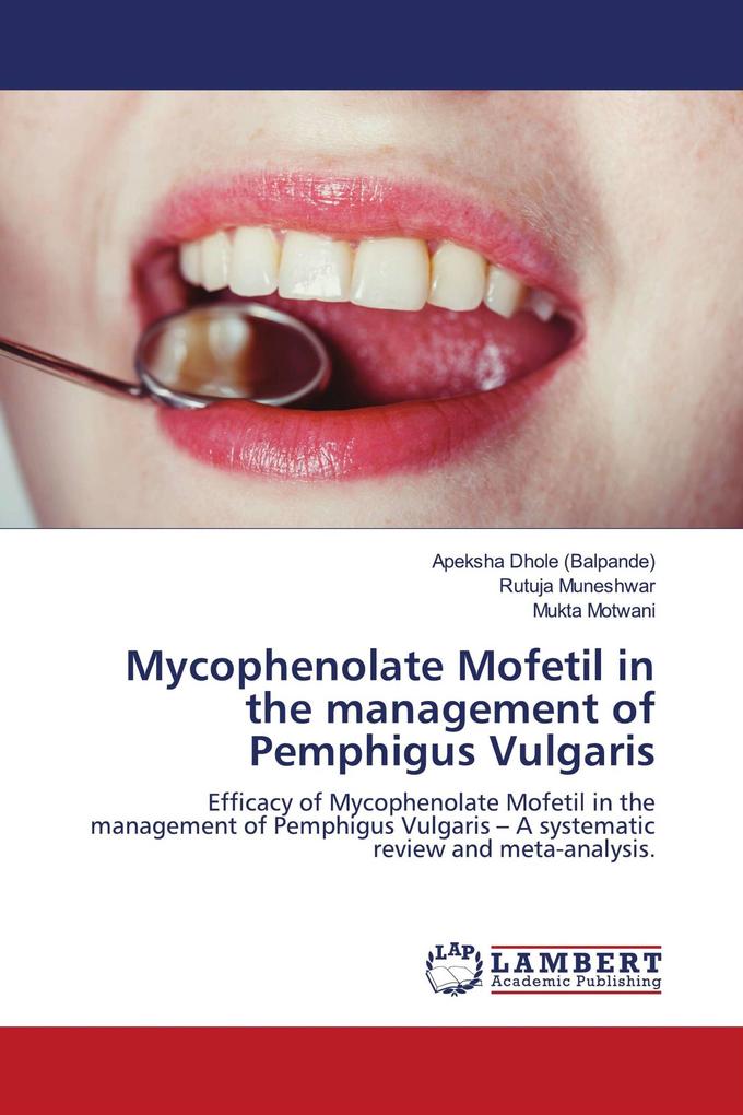 Mycophenolate Mofetil in the management of Pemphigus Vulgaris