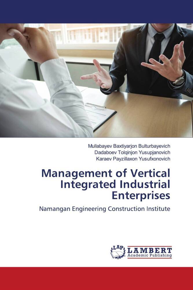 Management of Vertical Integrated Industrial Enterprises