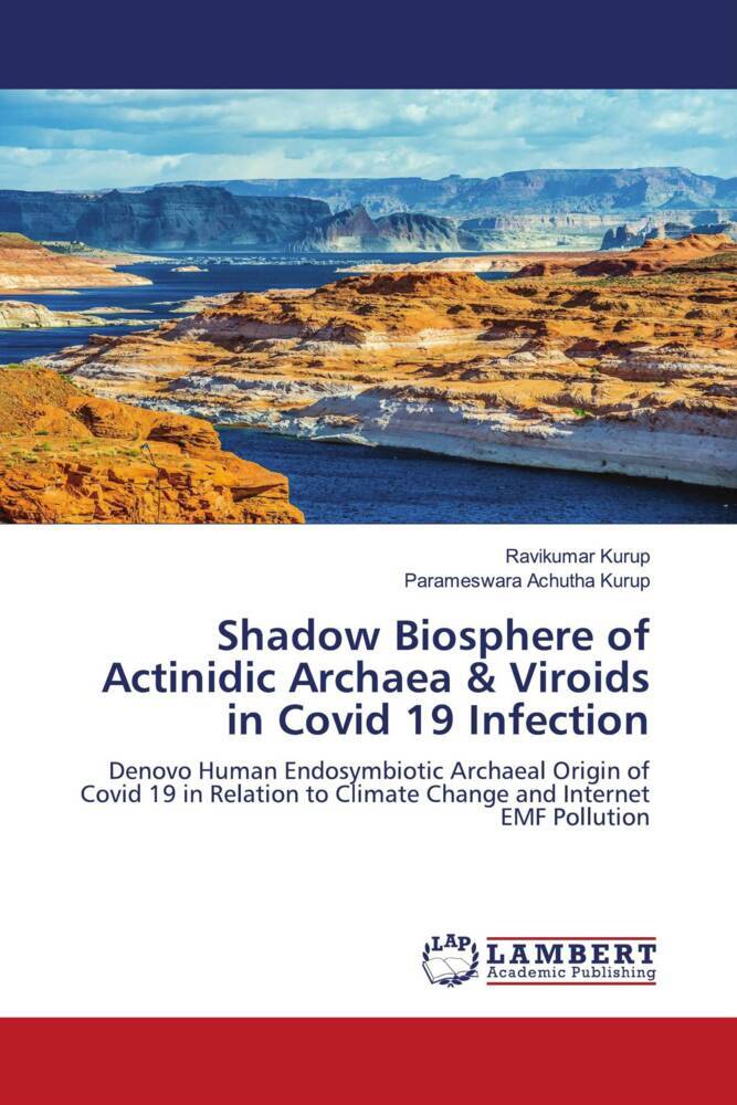 Shadow Biosphere of Actinidic Archaea & Viroids in Covid 19 Infection