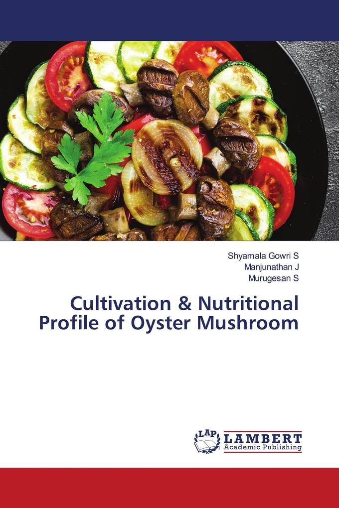 Cultivation & Nutritional Profile of Oyster Mushroom