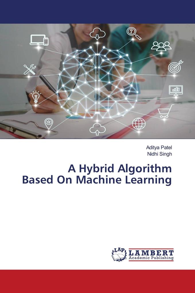 A Hybrid Algorithm Based On Machine Learning