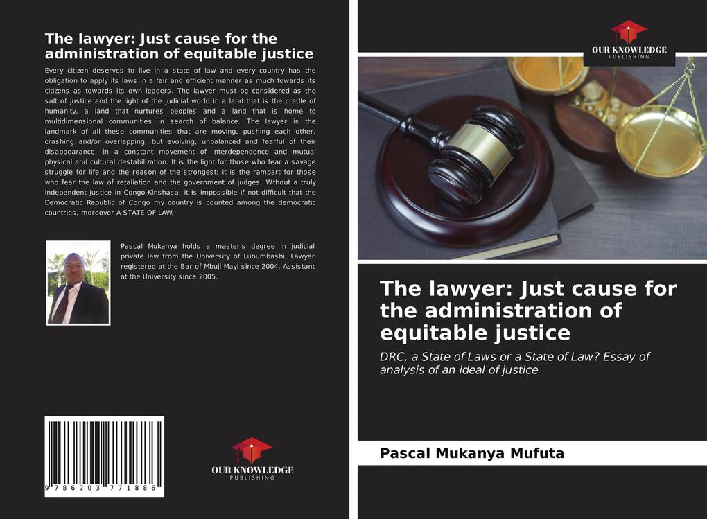 The lawyer: Just cause for the administration of equitable justice
