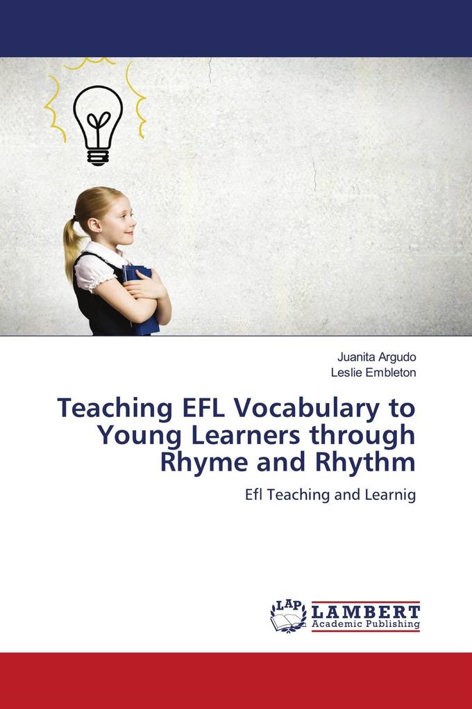 Teaching EFL Vocabulary to Young Learners through Rhyme and Rhythm