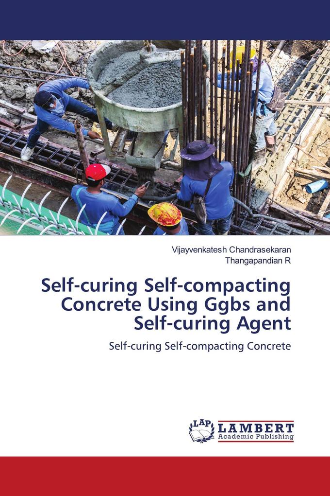 Self-curing Self-compacting Concrete Using Ggbs and Self-curing Agent